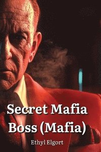 bokomslag Secret Mafia Boss (Mafia)