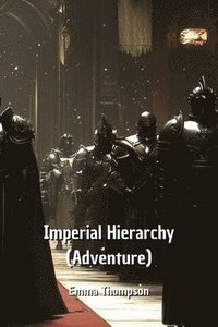 bokomslag Imperial Hierarchy (Adventure)