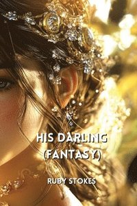 bokomslag His Darling (FANTASY)