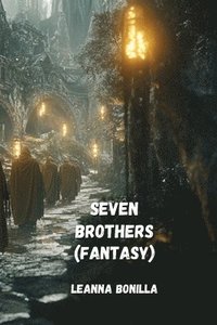 bokomslag Seven Brothers (FANTASY)