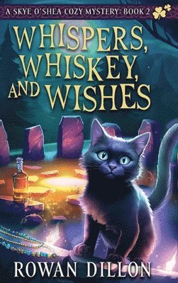 bokomslag Whispers, Whiskey, and Wishes