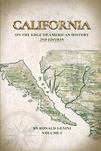 bokomslag California: On The Edge of American History