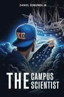 Daniel Edmunds Jr, Jr. Edmunds, Daniel, Daniel Edmunds Jr - Campus Scientist, Häftad