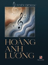 bokomslag Tuy&#7875;n T&#7853;p Nh&#7841;c Hong Anh L&#432;&#417;ng (hardcover)