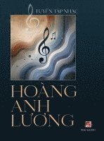 Tuyển Tập Nhạc Hoàng Anh Lương (hardcover)