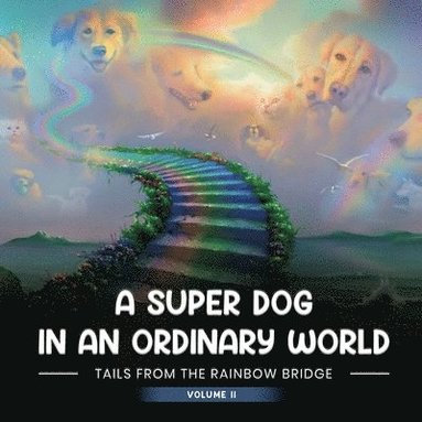 bokomslag A Super Dog in an Ordinary World