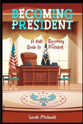 Becoming President 1