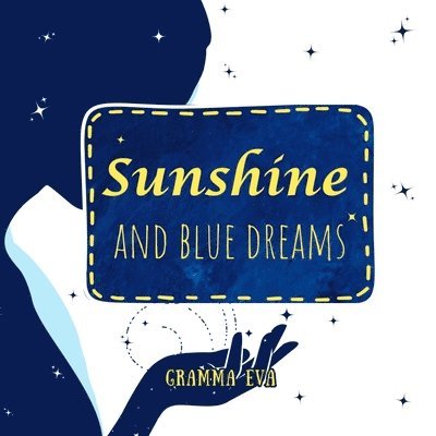 Sunshine & Blue Dreams 1