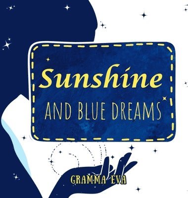 Sunshine & Blue Dreams 1