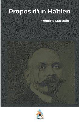 Frédéric Marcelin - Propos d'un Haïtien, Häftad