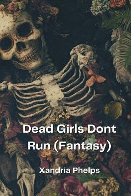 bokomslag Dead Girls Dont Run (Fantasy)