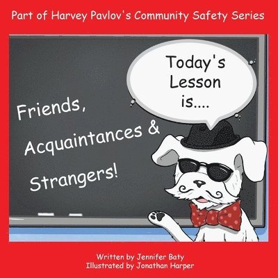 Harvey Teaches Friends, Acquaintances and Strangers 1