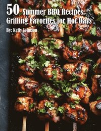 bokomslag 50 Summer BBQ Recipes