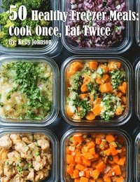 bokomslag 50 Healthy Freezer Meals