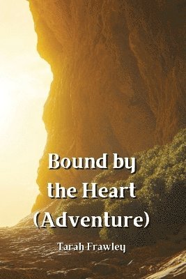 Bound by the Heart (Adventure) 1