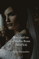 bokomslag Married to a Mafia Boss (MAFIA)