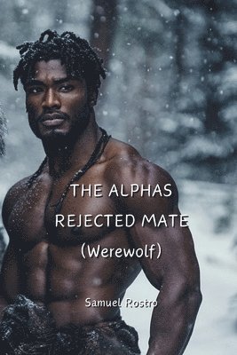 bokomslag ALPHAS REJECTED MATE (Werewolf)