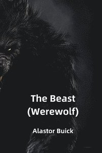 bokomslag The Beast (Werewolf)