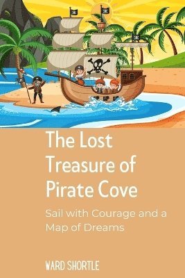 bokomslag The Lost Treasure of Pirate Cove