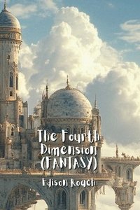 bokomslag The Fourth Dimension (FANTASY)