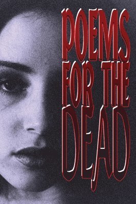 Poems for the Dead 1