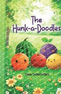 bokomslag The Hunk-A-Doodles