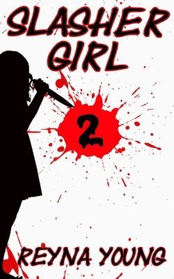 Slasher Girl 2 1