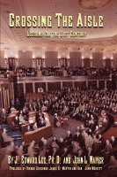 J Edward Lee, John L Napier, J. Edward Lee, John L. Napier - Crossing the Aisle, Häftad
