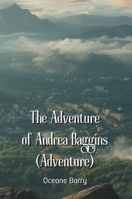 bokomslag The Adventure of Andrea Baggins (Adventure)