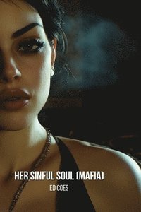 bokomslag Coes, E: Her Sinful Soul (Mafia)