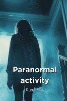 bokomslag Paranormal activity