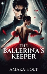 bokomslag The Ballerina's Keeper