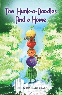 Eileen Distasio-Clark, Eileen DiStasio-Clark - Hunk-A-Doodles Find A Home, Häftad