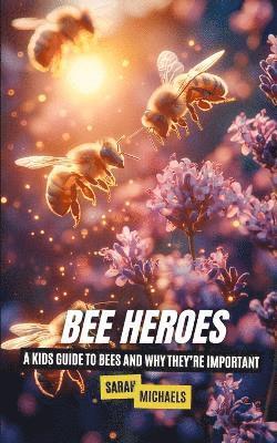 bokomslag Bee Heroes