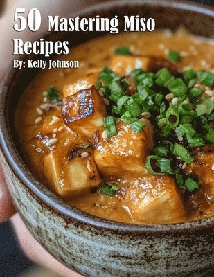 50 Mastering Miso Recipes 1