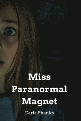 bokomslag Miss Paranormal Magnet