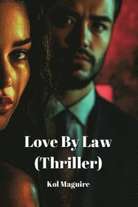 bokomslag Love By Law (Thriller)