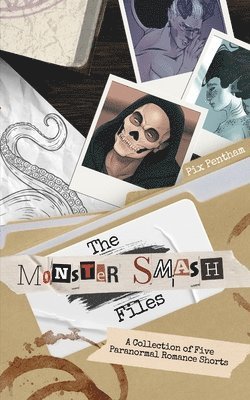 Pix Pentham - Monster Smash Files, Häftad
