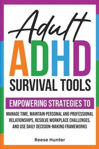 bokomslag Adult ADHD Survival Tools