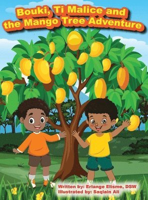 bokomslag Bouki, Ti Malice and the Mango Tree Adventure