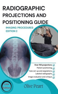 bokomslag Radiographic Projections & Positioning Guide