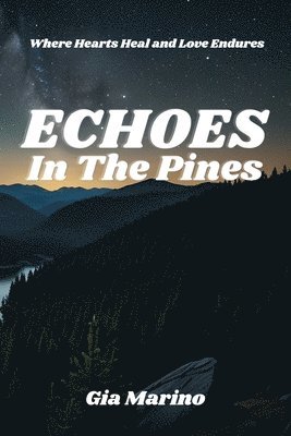 Echoes In The Pines 1