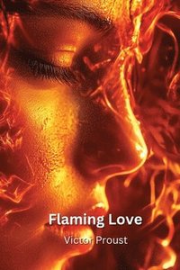 bokomslag Flaming Love