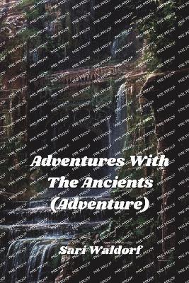 bokomslag Adventures With The Ancients (Adventure)