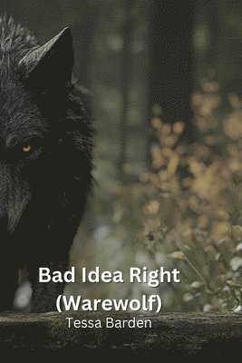 bokomslag Bad Idea Right (Warewolf)