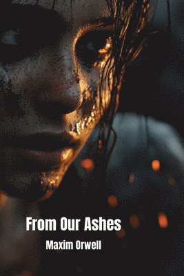 From Our Ashes 1