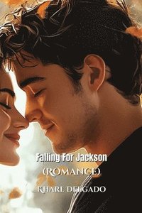 bokomslag Falling For Jackson (Romance)