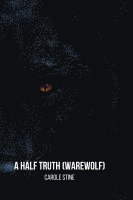 A Half Truth (Warewolf) 1