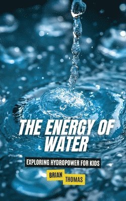 The Energy of Water 1