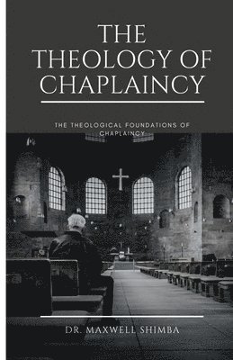 The Theology of Chaplaincy 1